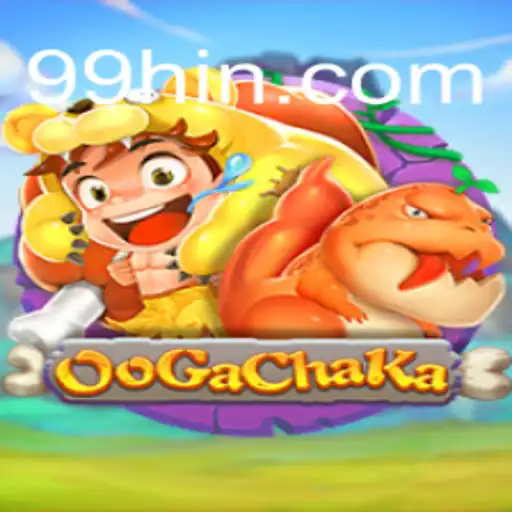 Discover the Exciting World of OoGaChaKa with the 99HI Twist